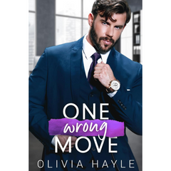 One Wrong Move By Olivia Hayle