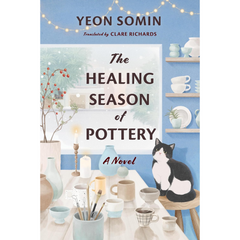 The Healing Season of Pottery By Yeon Somin