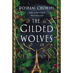 The Gilded Wolves By Roshani Chokshi