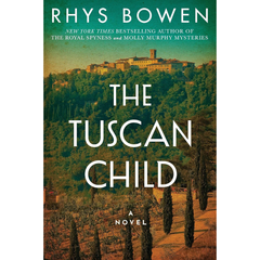 The Tuscan Child By Rhys Bowen