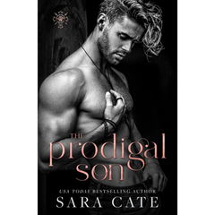 The Prodigal Son By Sara Cate