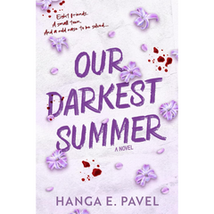 Our Darkest Summer By Hanga E. Pavel
