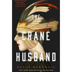 The Crane Husband By Kelly Barnhill