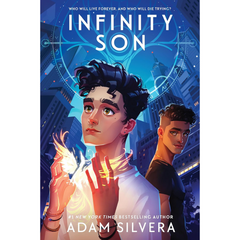 Infinity Son By Adam Silvera
