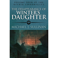 The Disappearance of Winters Daughter By Michael J. Sullivan