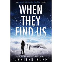 When They Find Us By Jenifer Ruff