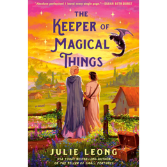 The Keeper of Magical Things By Julie Leong