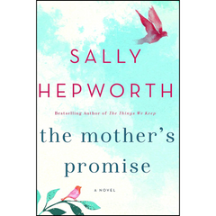 The Mother's Promise By Sally Hepworth
