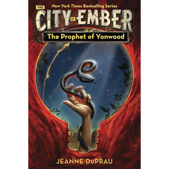 The Prophet of Yonwood By Jeanne DuPrau