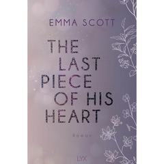 The Last Piece of His Heart By Emma Scott