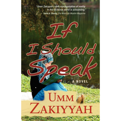 If I Should Speak By Umm Zakiyyah