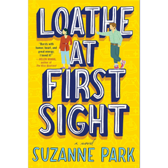 Loathe at First Sight By Suzanne Park