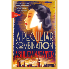 A Peculiar Combination By Ashley Weaver