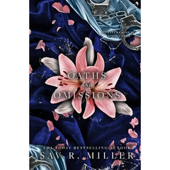 Oaths and Omissions By Sav R. Miller