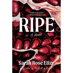 Ripe By Sarah Rose Etter