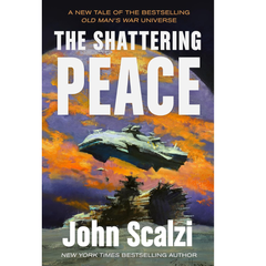 The Shattering Peace By John Scalzi