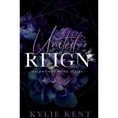 United Reign By Kylie Kent