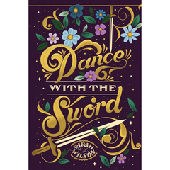 Dance With The Sword By Sarah K.L. Wilson