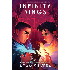 Infinity Kings By Adam Silvera