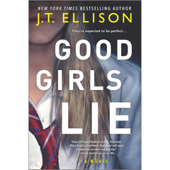 Good Girls Lie By J.T. Ellison