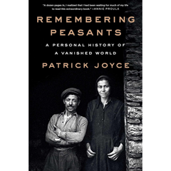 Remembering Peasants By Patrick Joyce
