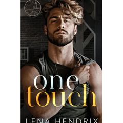 One Touch By Lena Hendrix