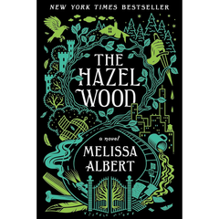 The Hazel Wood By Melissa Albert