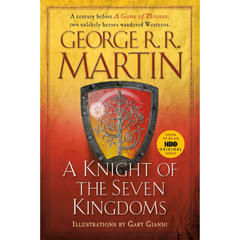 A Knight of the Seven Kingdoms By George R.R. Martin