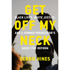 Get Off My Neck By Debbie Hines