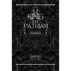 King of Patriam By Amizah R