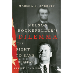 Nelson Rockefeller's Dilemma By Marsha E. Barrett