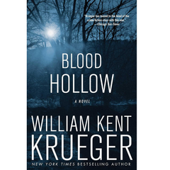 Blood Hollow By William Kent Krueger
