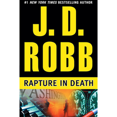 Rapture in Death By J. D. Robb