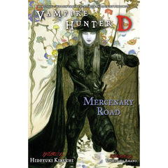 Vampire Hunter D Volume 19: Mercenary Road By Hideyuki Kikuchi
