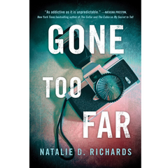 Gone Too Far By Natalie D. Richards