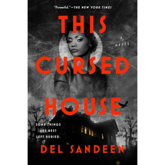 This Cursed House By Del Sandeen