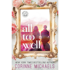 All Too Well By Corinne Michaels