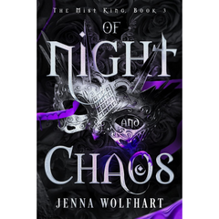 Of Night and Chaos By Jenna Wolfhart