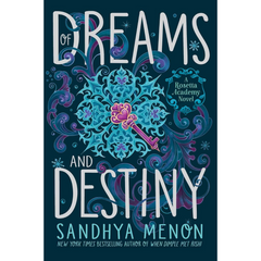 Of Dreams and Destiny By Sandhya Menon