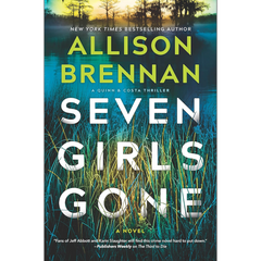 Seven Girls Gone By Allison Brennan