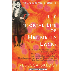 The Immortal Life of Henrietta Lacks By Rebecca Skloot