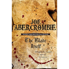 The Blade Itself By Joe Abercrombie