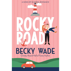 Rocky Road By Becky Wade