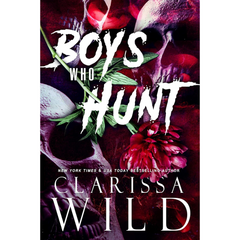 Boys Who Hunt By Clarissa Wild