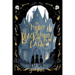 The Mystery of Black Hollow Lane By Julia Nobel
