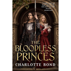 The Bloodless Princes By Charlotte Bond