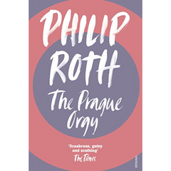 The Prague Orgy By Philip Roth