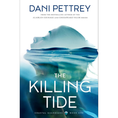 The Killing Tide By Dani Pettrey