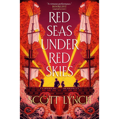 Red Seas Under Red Skies By Scott Lynch