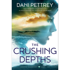 The Crushing Depths By Dani Pettrey